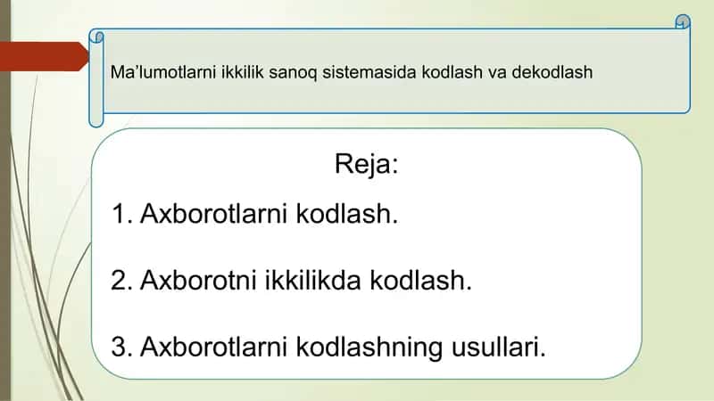 Axborotlarni ikkilik sanoq sistemasida kodlash va dekodlash