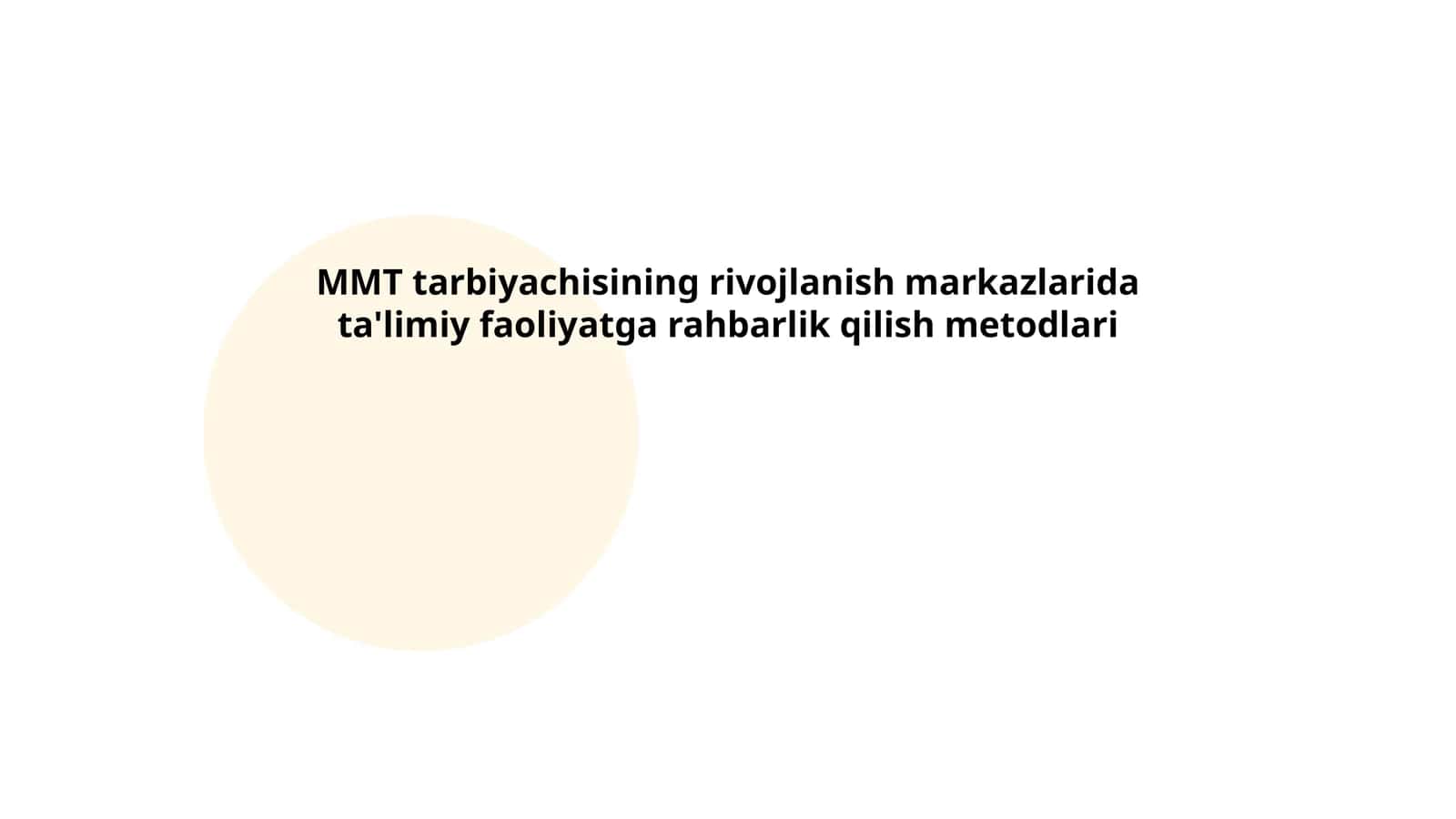 MMT tarbiyachisining rivojlanish markazlarida ta'limiy faoliyatga rahbarlik qilish metodlari
