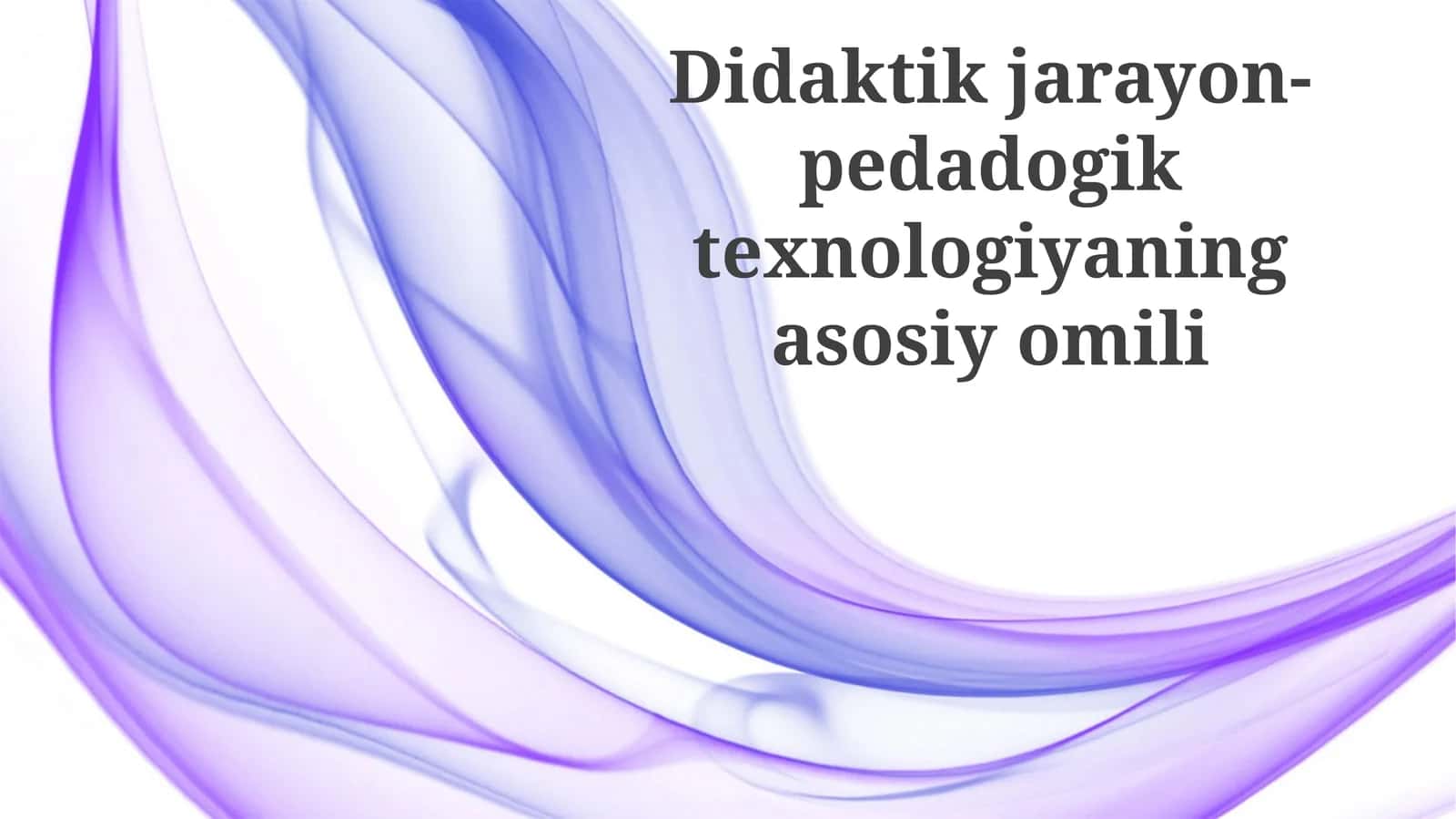 Didaktik Jarayon: Ta'rifi va Tarkibi