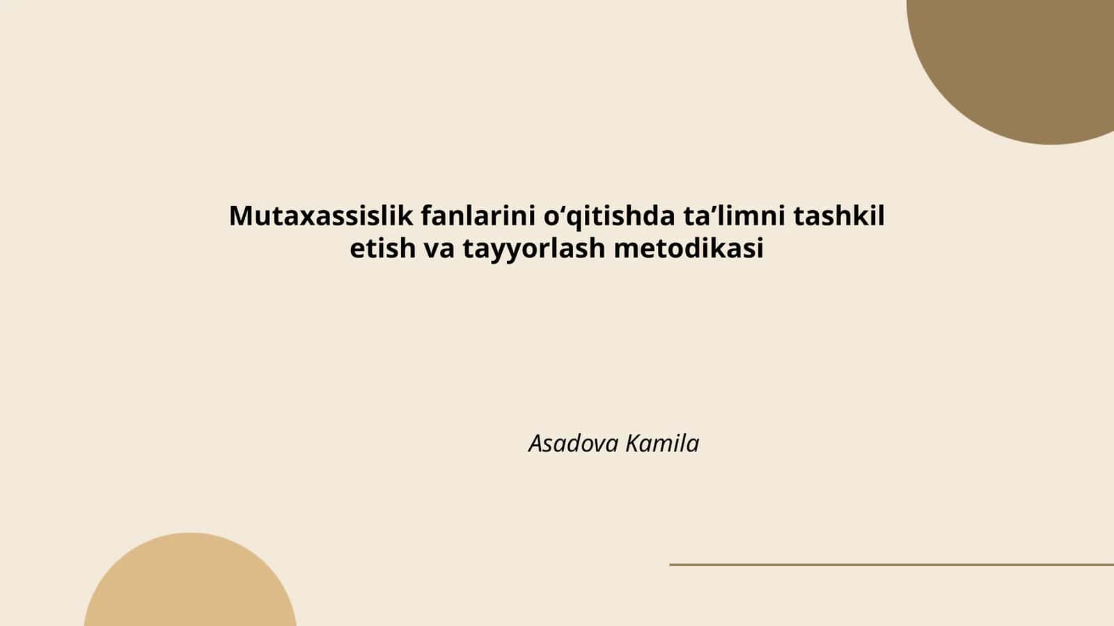 Mutaxassislik fanlarini oʻqitishda taʼlimni tashkil etish va tayyorlash metodikasi