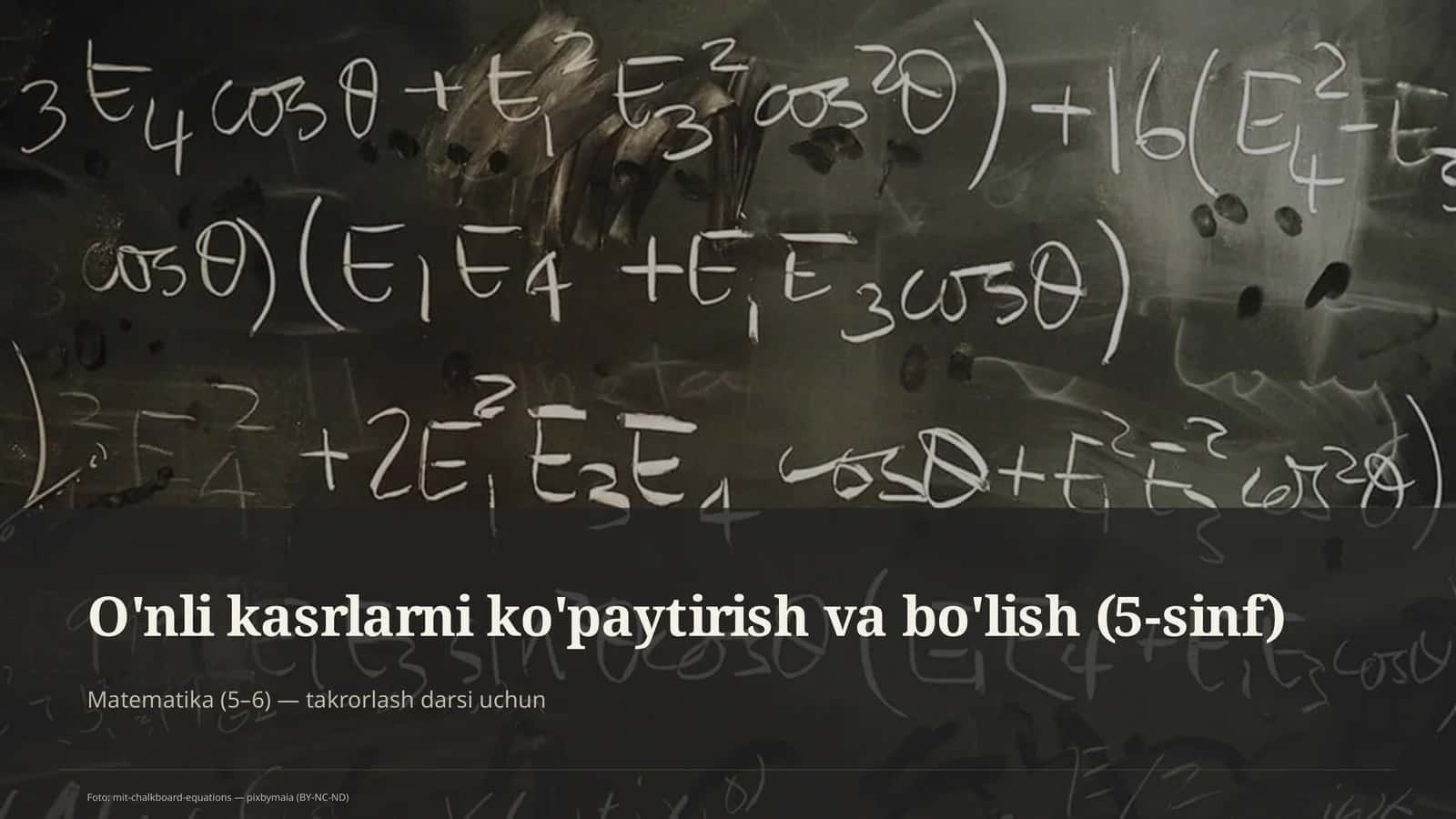 O'nli kasrlarni ko'paytirish va bo'lish (5-sinf)