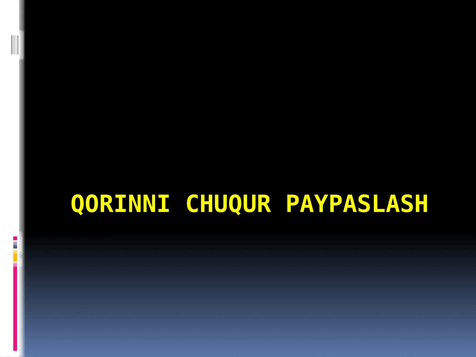 QORINNI CHUQUR PAYPASLASH