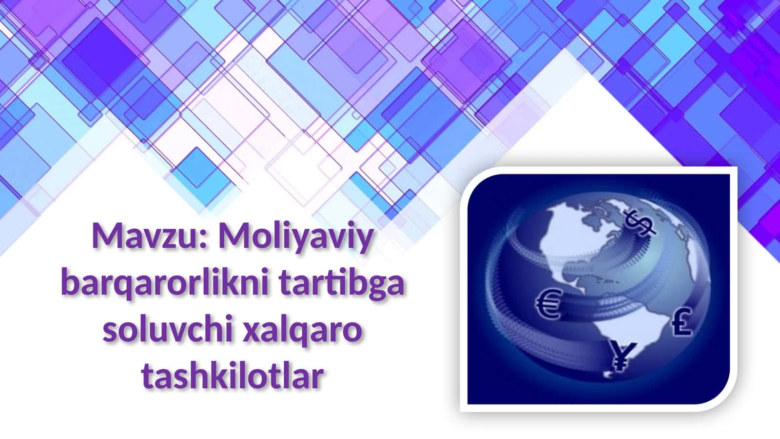 Moliyaviy barqarorlikni tartibga soluvchi xalqaro tashkilotlar