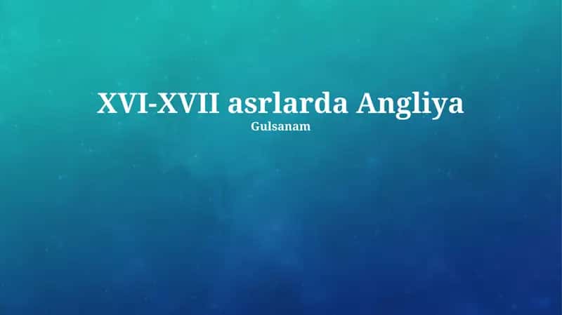 XVI-XVII asrlarda Angliya