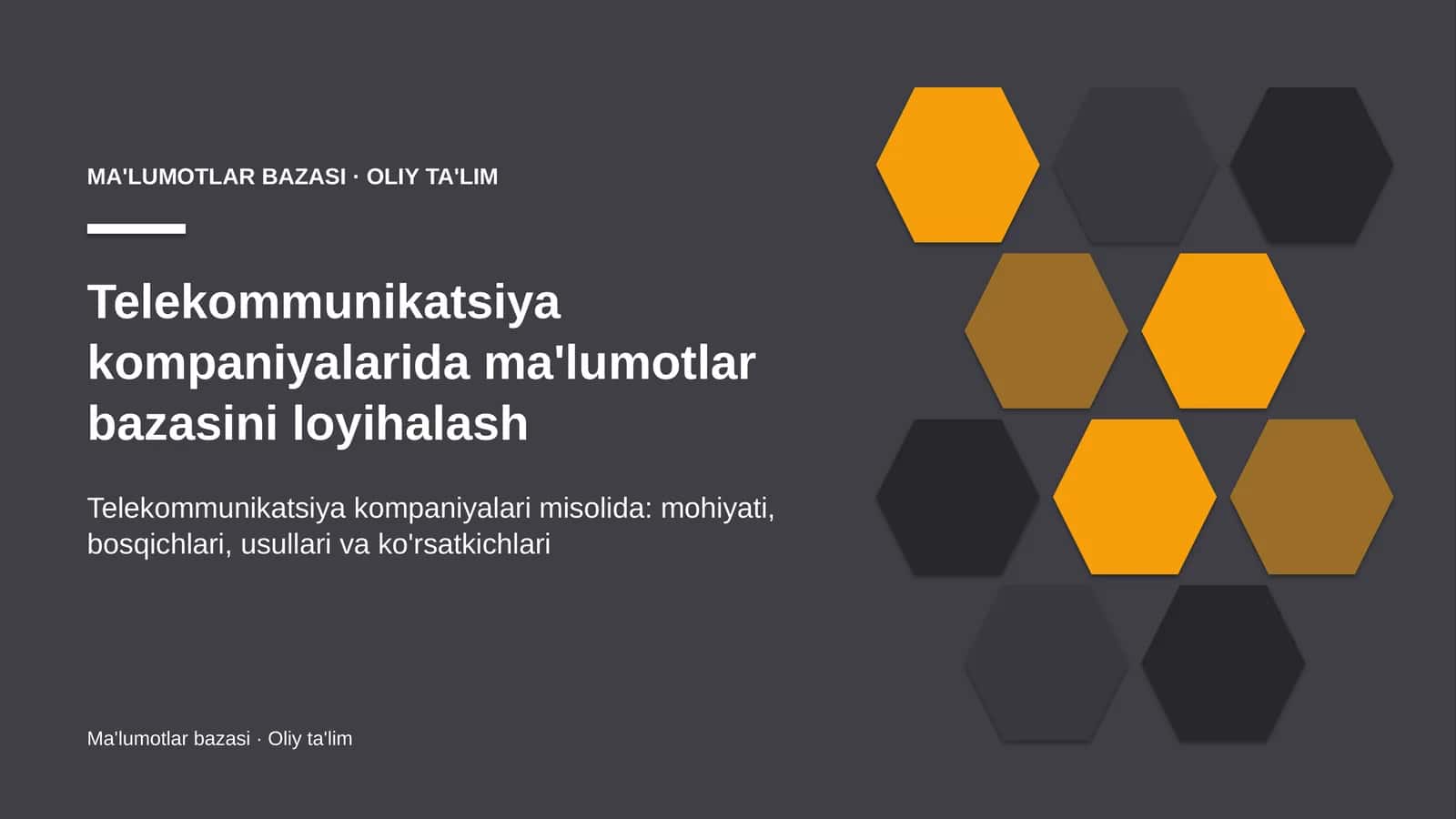 Telekommunikatsiya kompaniyalarida ma'lumotlar bazasini loyihalash
