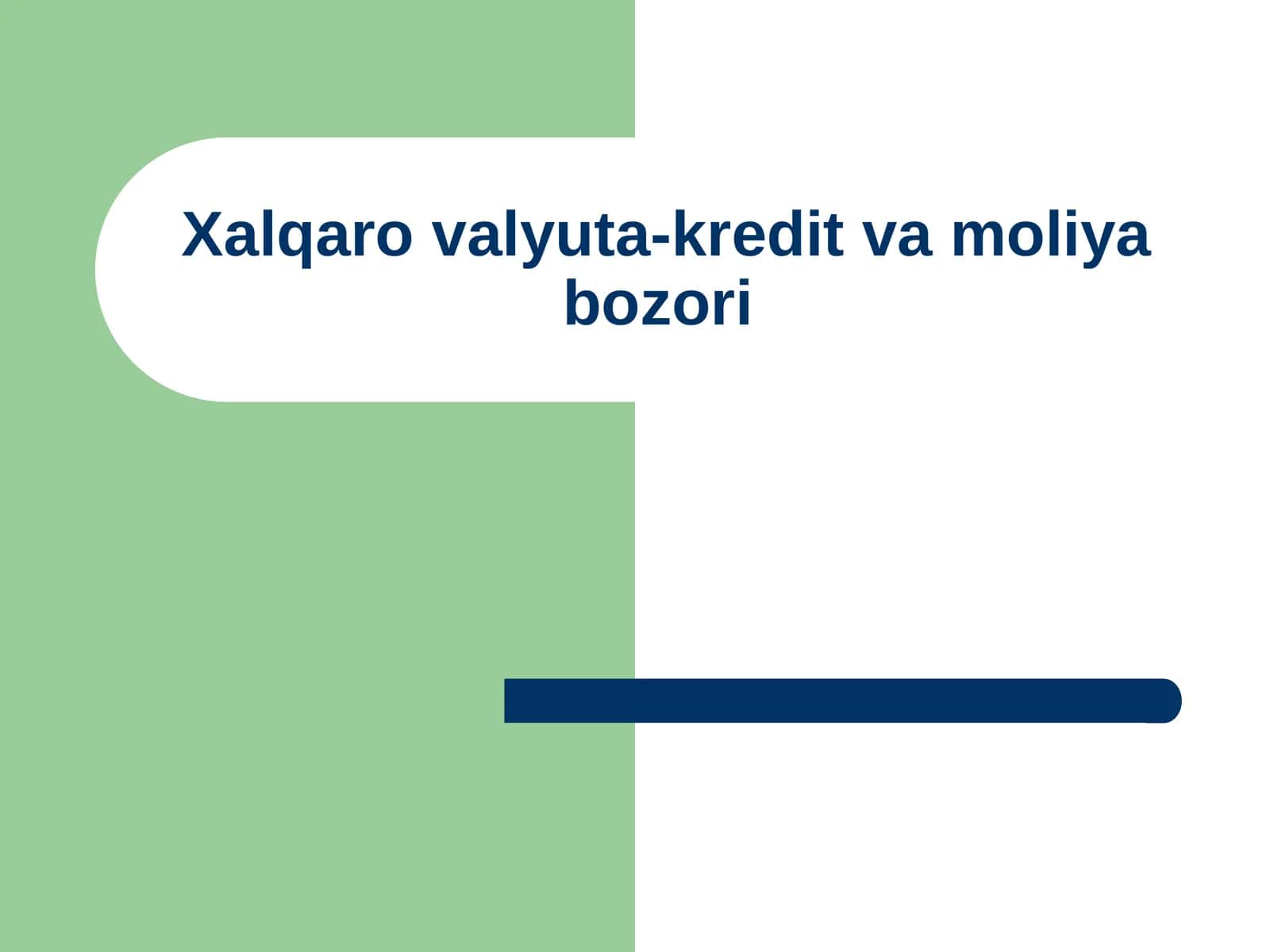Xalqaro valyuta-kredit va moliya bozori
