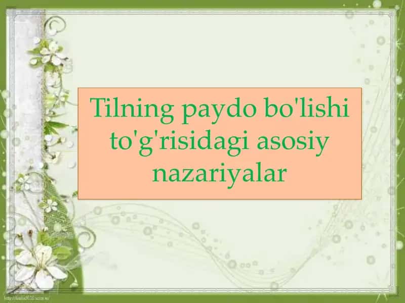 Tilning paydo bo'lishi to'g'risidagi asosiy nazariyalar