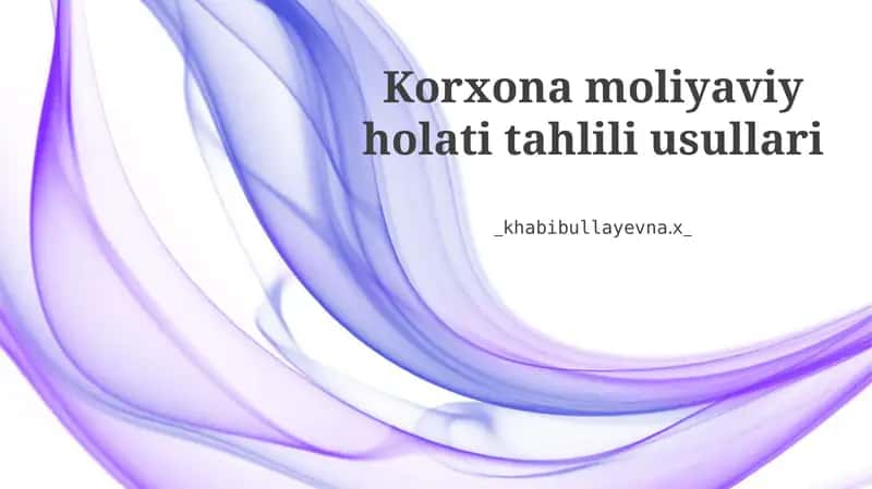 Korxona moliyaviy holati tahlili usullari