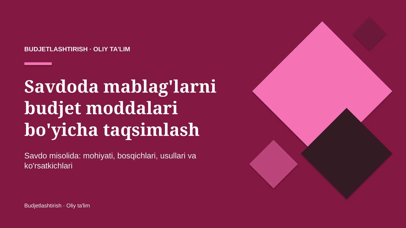 Savdoda mablag'larni budjet moddalari bo'yicha taqsimlash