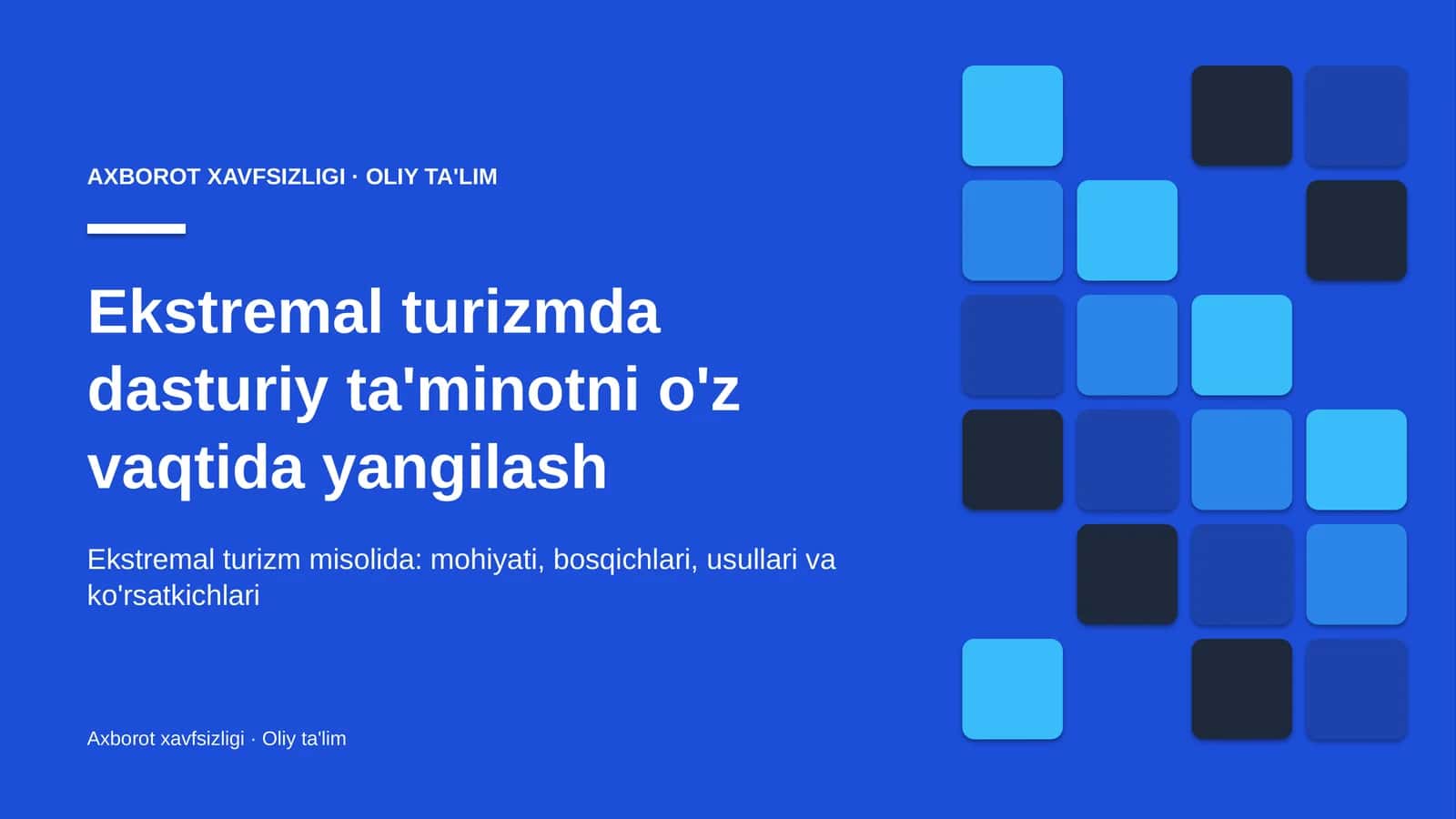 Ekstremal turizmda dasturiy ta'minotni o'z vaqtida yangilash