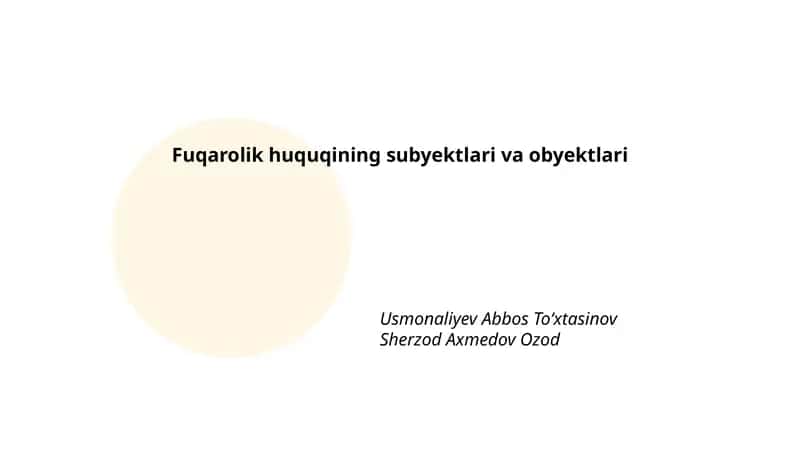 Fuqarolik huquqining subyektlari va obyektlari