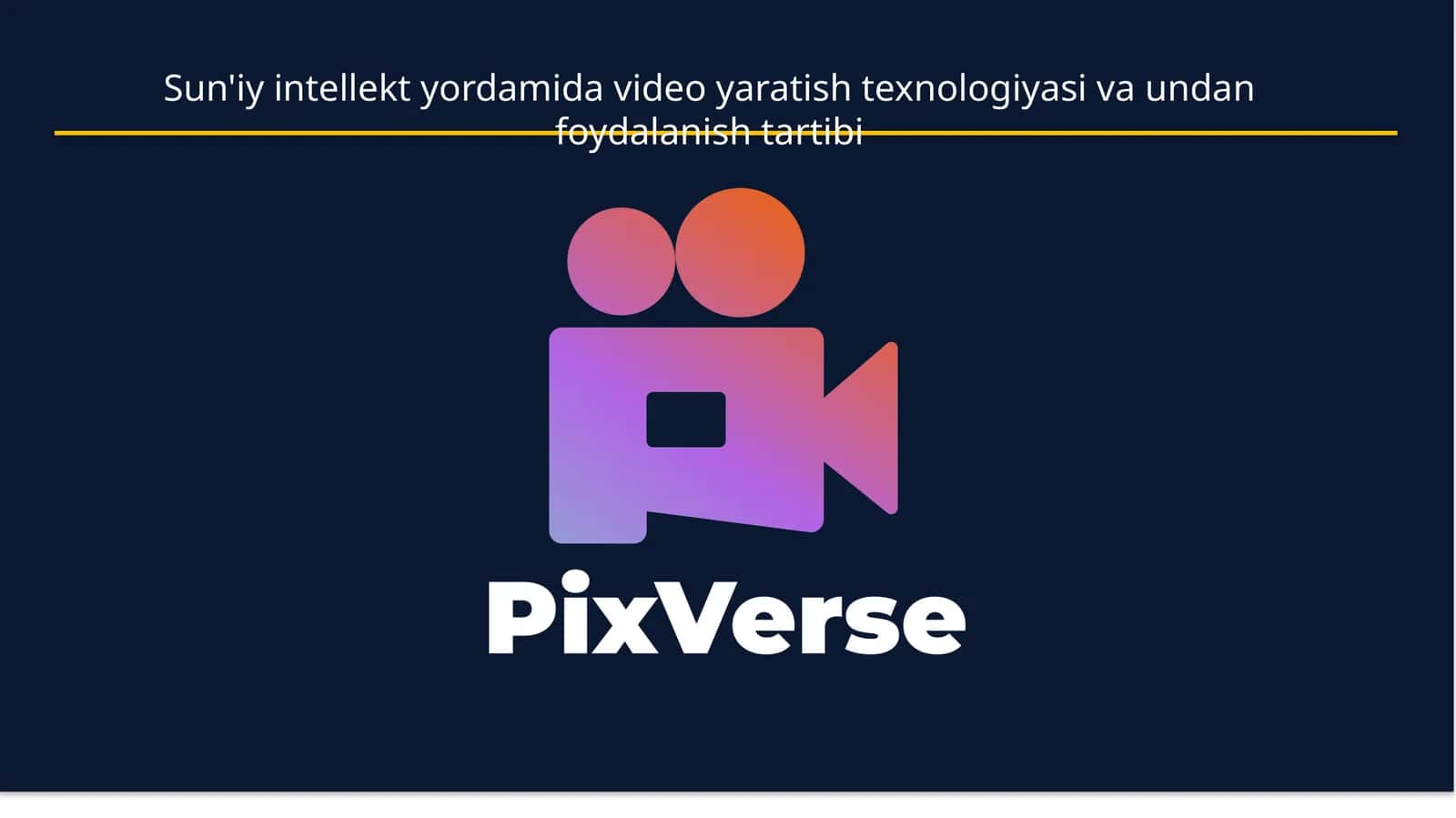 PixVerse AI tushunchasi
