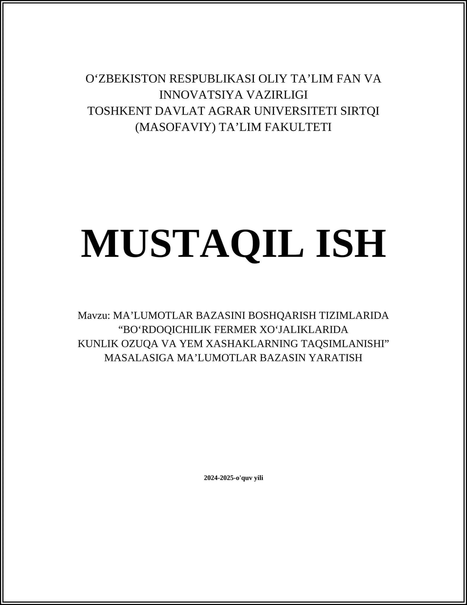 MA’LUMOTLAR BAZASINI BOSHQARISH TIZIMLARIDA “BO‘RDOQICHILIK FERMER XO‘JALIKLARIDA KUNLIK OZUQA VA YEM XASHAKLARNING TAQSIMLANISHI” MASALASIGA MA’LUMOTLAR BAZASIN YARATISH