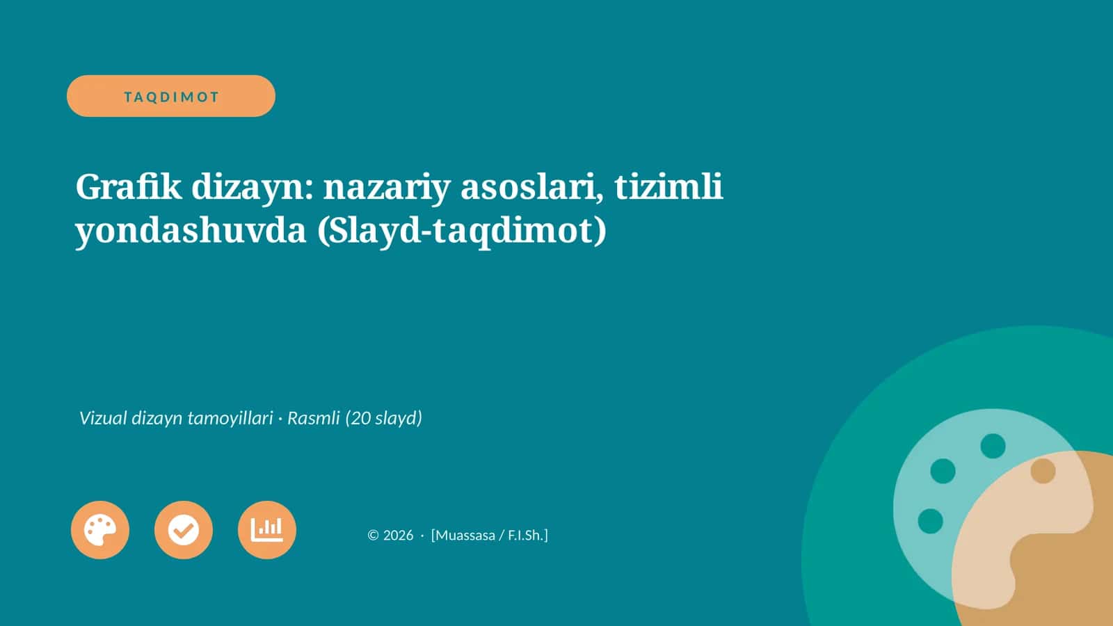 Grafik dizayn: nazariy asoslari, tizimli yondashuvda (Slayd-taqdimot)