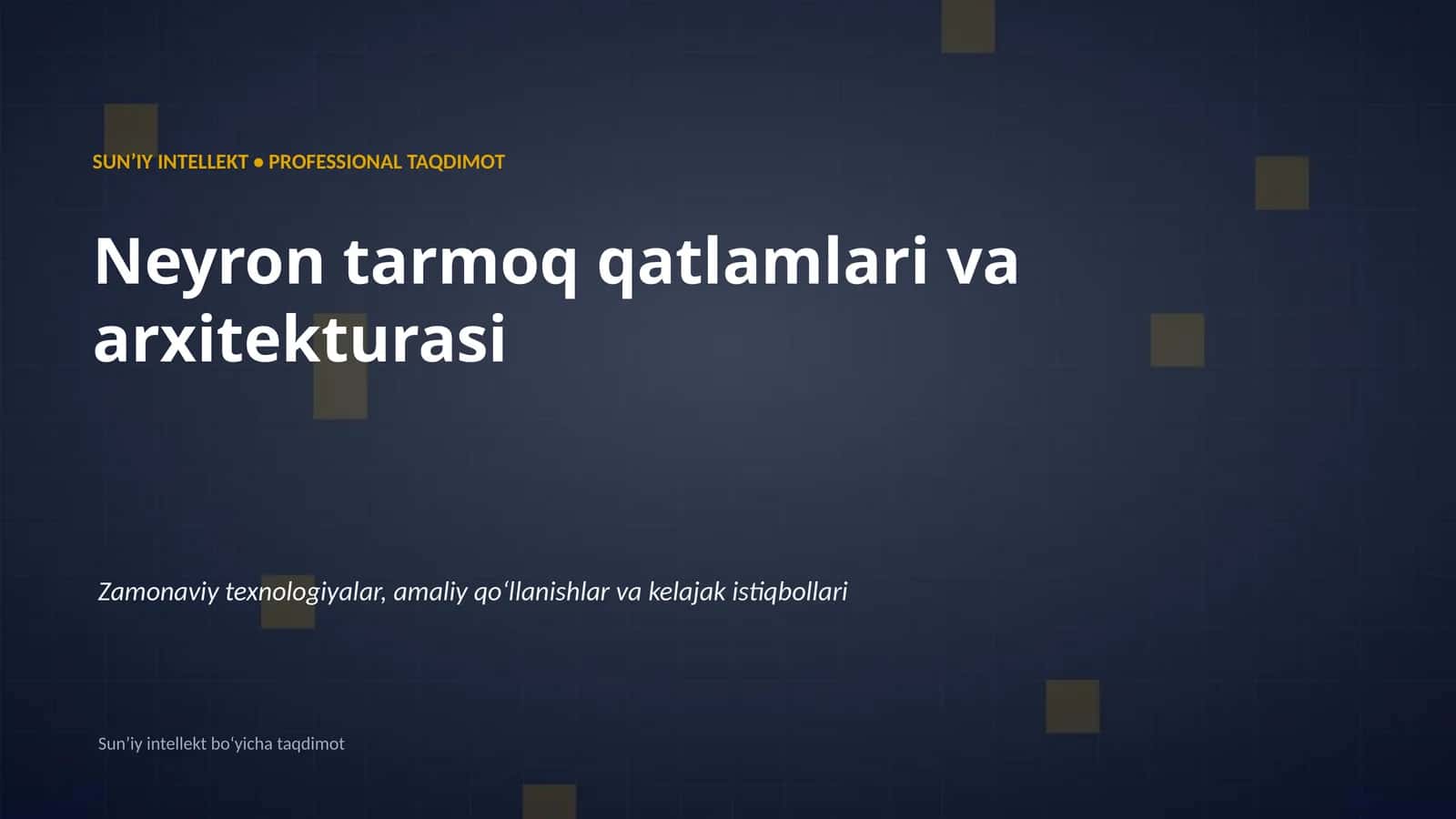 SUNʼIY INTELLEKT • PROFESSIONAL TAQDIMOT
