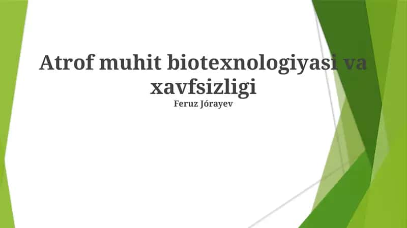 Atrof-muhit biotexnologiyalari: Imkoniyatlar va istiqbollar