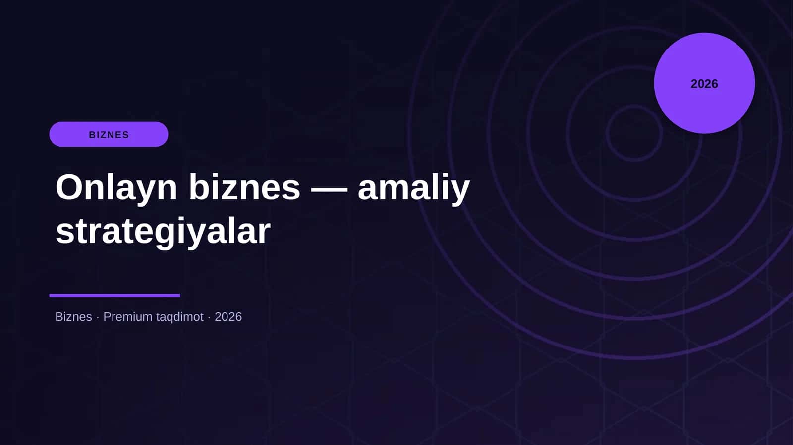 Onlayn biznes — amaliy strategiyalar