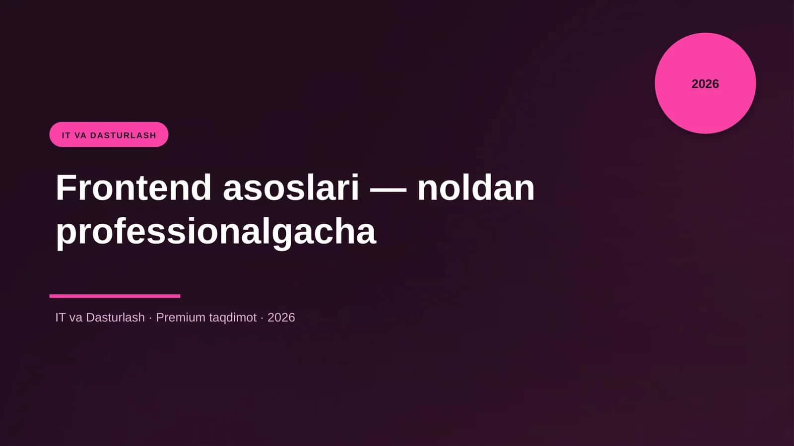 Frontend asoslari — noldan professionalgacha