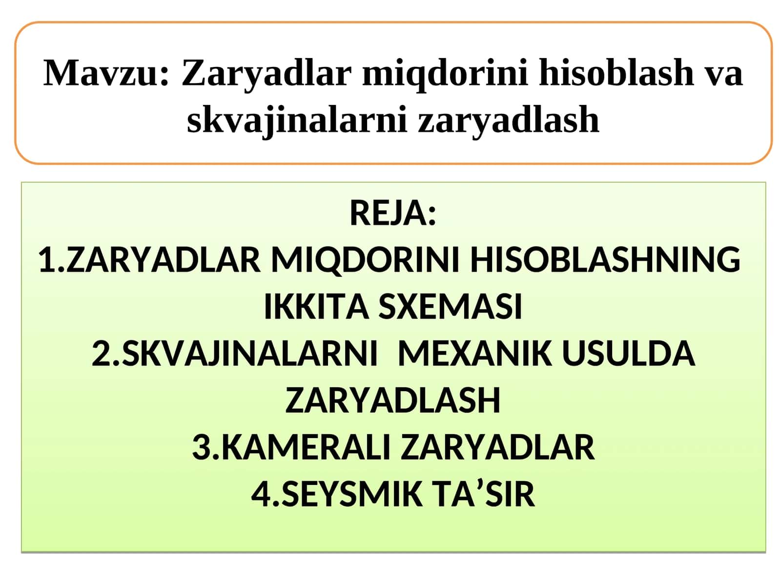 Zaryadlar miqdorini hisoblash va skvajinalarni zaryadlash