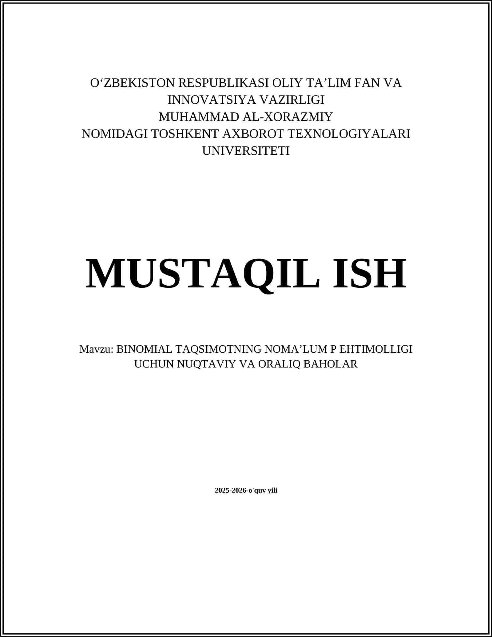 BINOMIAL TAQSIMOTNING NOMA’LUM P EHTIMOLLIGI UCHUN NUQTAVIY VA ORALIQ BAHOLAR