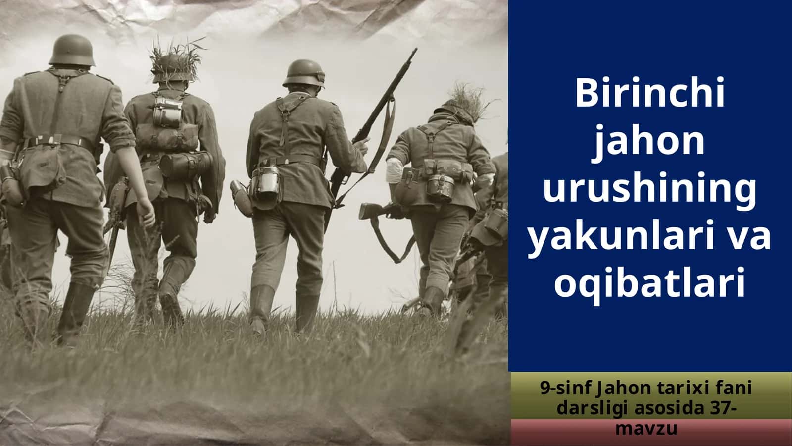 9-sinf Jahon tarixi fanidagi darslik asosida 37-mavzu