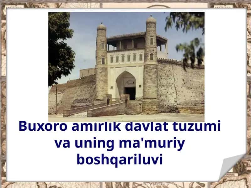 Buxoro amirlik davlat tuzumi va uning ma'muriy boshqariluvi