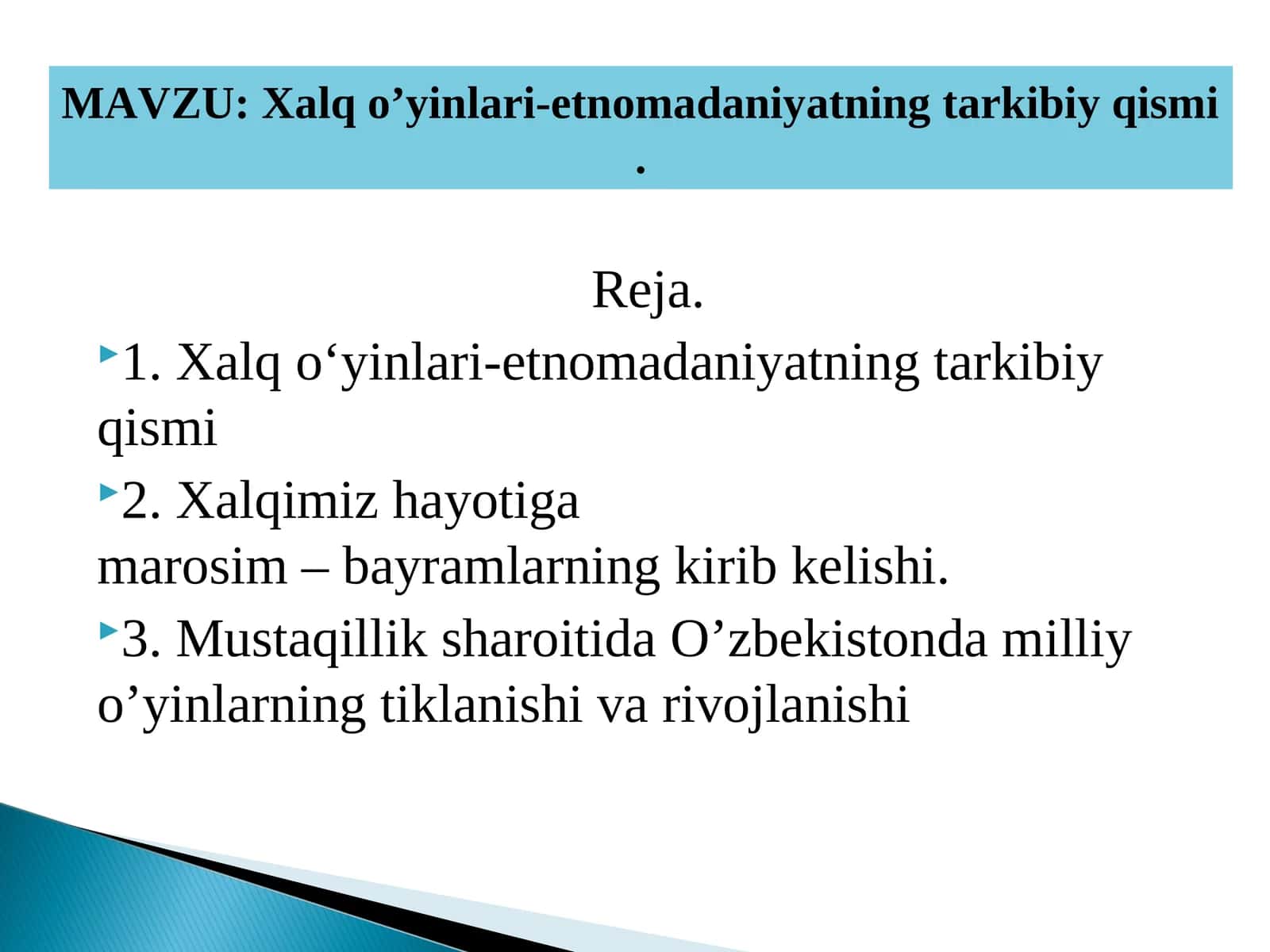 Xalq o’yinlari-etnomadaniyatning tarkibiy qismi