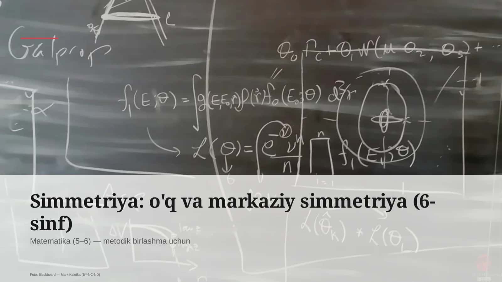 Simmetriya: o'q va markaziy simmetriya (6-sinf)