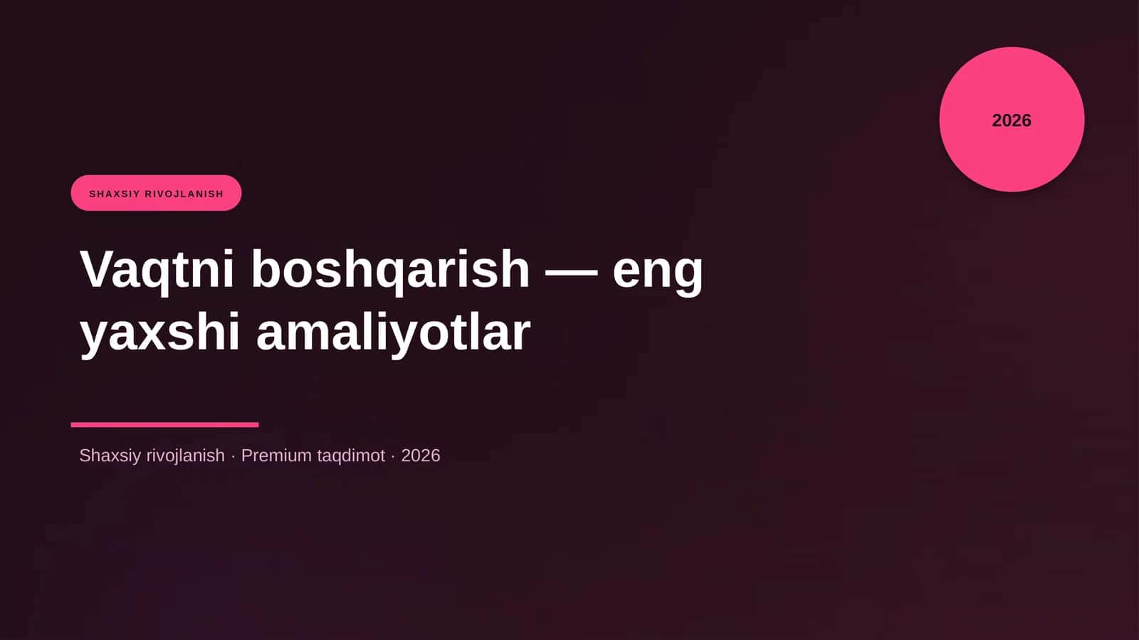 Vaqtni boshqarish — eng yaxshi amaliyotlar