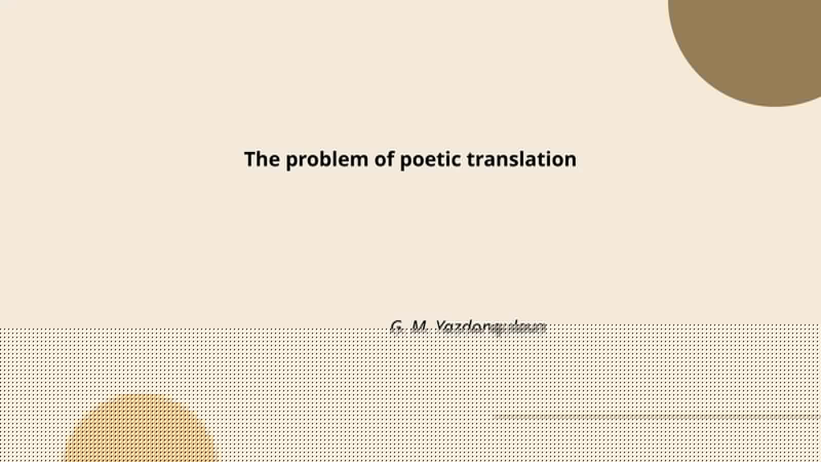 The problem of poetic translation