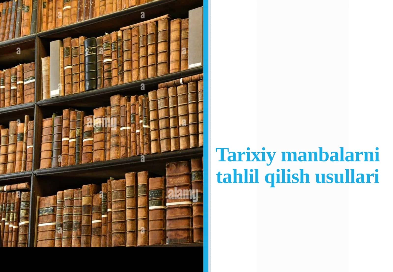 Tarixiy manbalarni tahlil qilish usullari