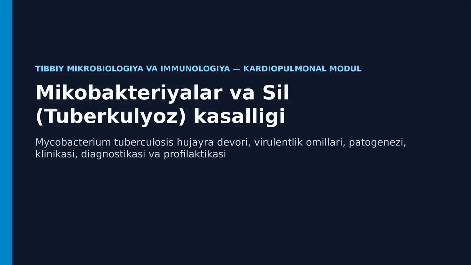 Tibbiy Mikrobiologiya: Mikobakteriyalar va Sil (Tuberkulyoz) Kasalligi