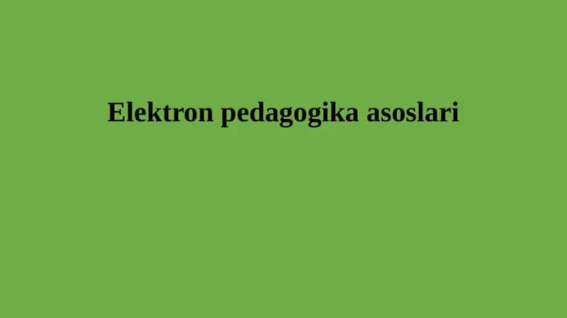 Elektron pedagogika asoslari