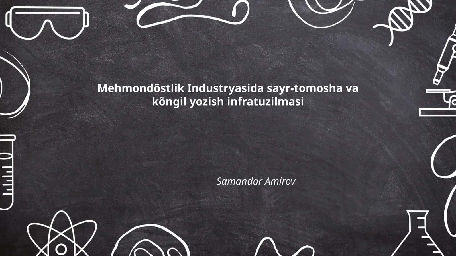 Mehmondõstlik Industryasida sayr-tomosha va kõngil yozish infratuzilmasi