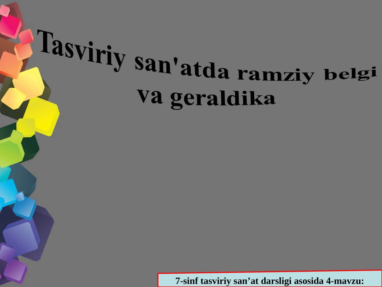 7-sinf tasviriy san’at darsligi asosida 4-mavzu