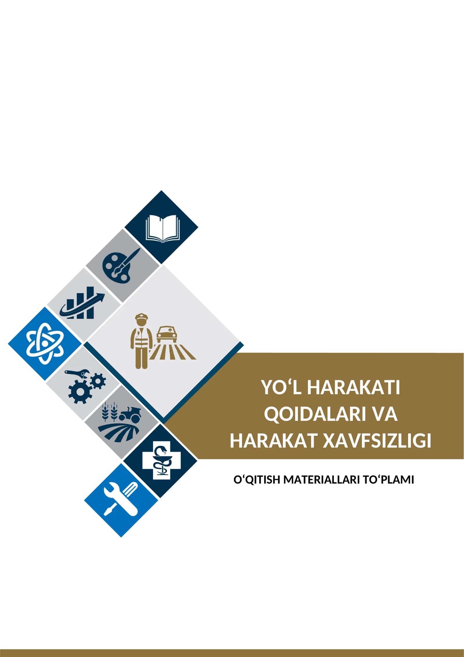 „Yo’l xarakati qoidalari va harakat xavfsizligi“ fanidan OQITISH MATERIALLARI