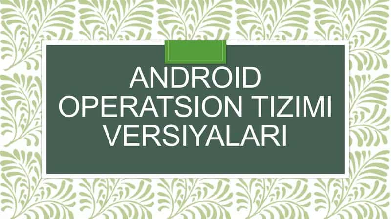 Android operatsion tizimi versiyalari