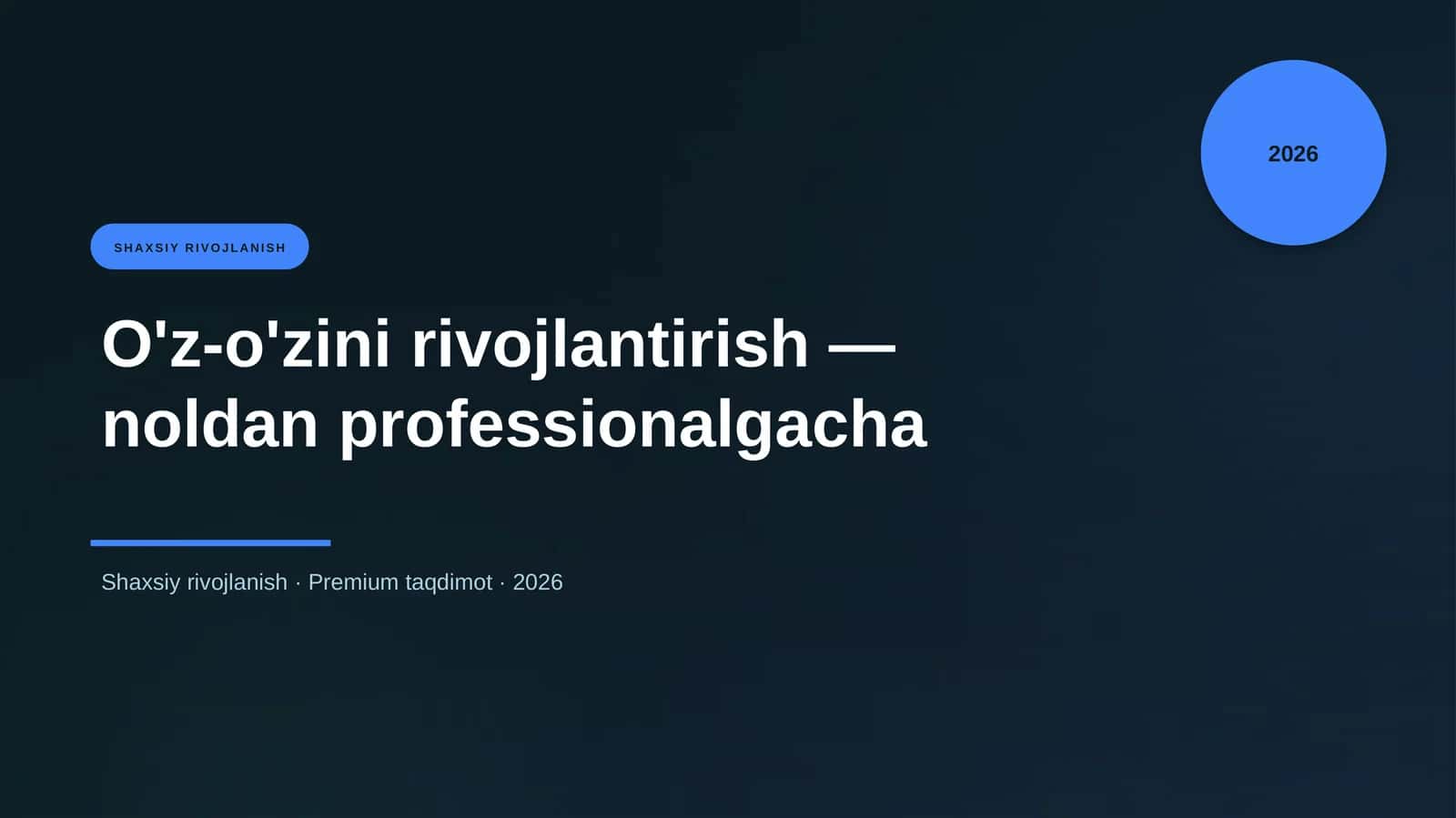 O'z-o'zini rivojlantirish — noldan professionalgacha
