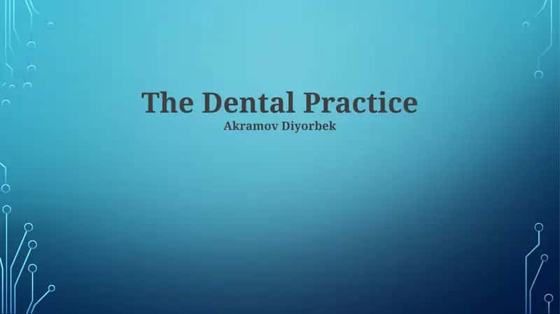 The Dental Practice
