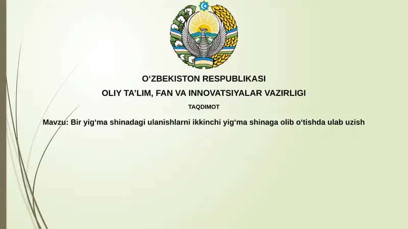 Biryig‘mashinadagiulanishlarniikkinchiyig‘mashinagaolibo‘tishdaulabuzish