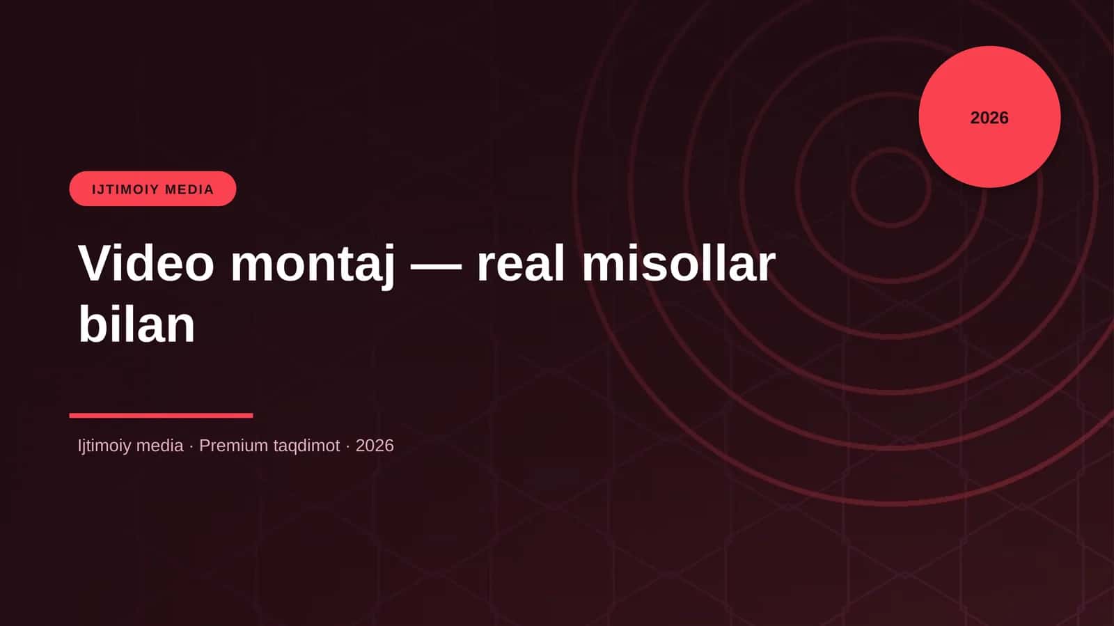 Video montaj — real misollar bilan