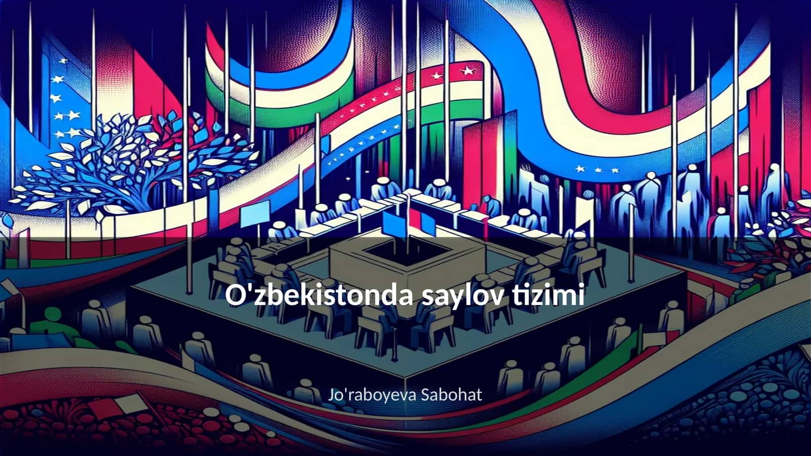 O'zbekistonda saylov tizimi