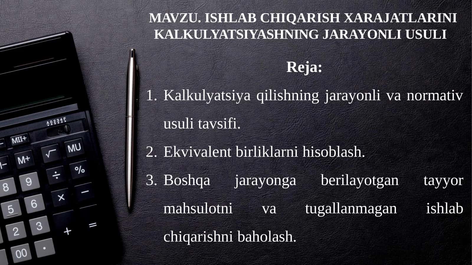 Kalkulyatsiya qilishning jarayonli usuli