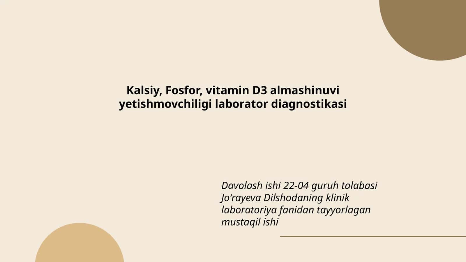 Kalsiy, Fosfor, vitamin D3 almashinuvi yetishmovchiligi laborator diagnostikasi