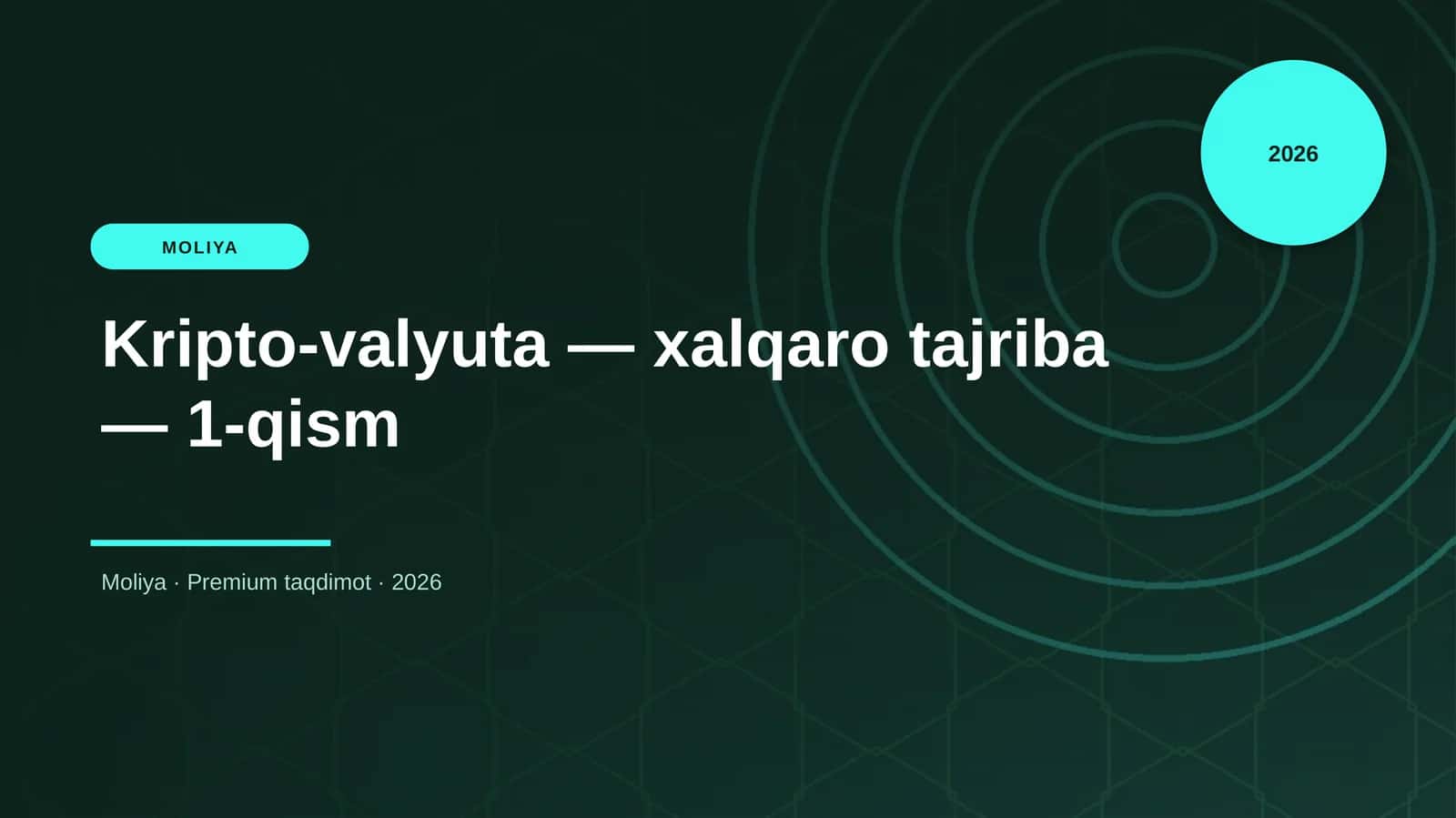 Kripto-valyuta — xalqaro tajriba — 1-qism