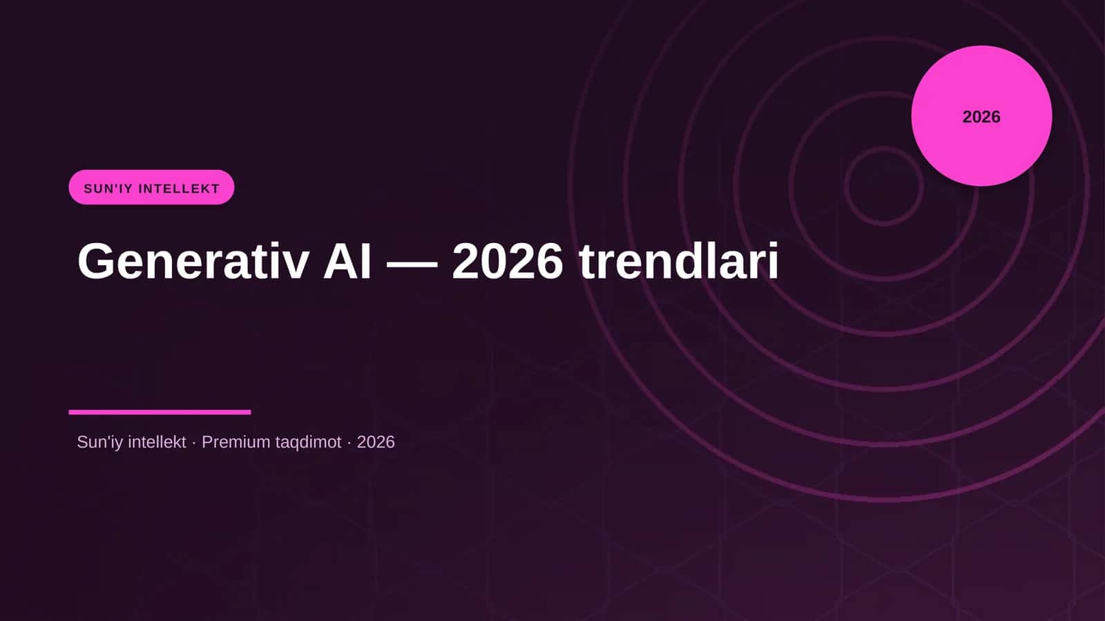 Generativ AI — 2026 trendlari