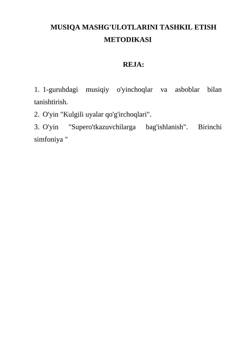 MUSIQA MASHG'ULOTLARINI TASHKIL ETISH METODIKASI