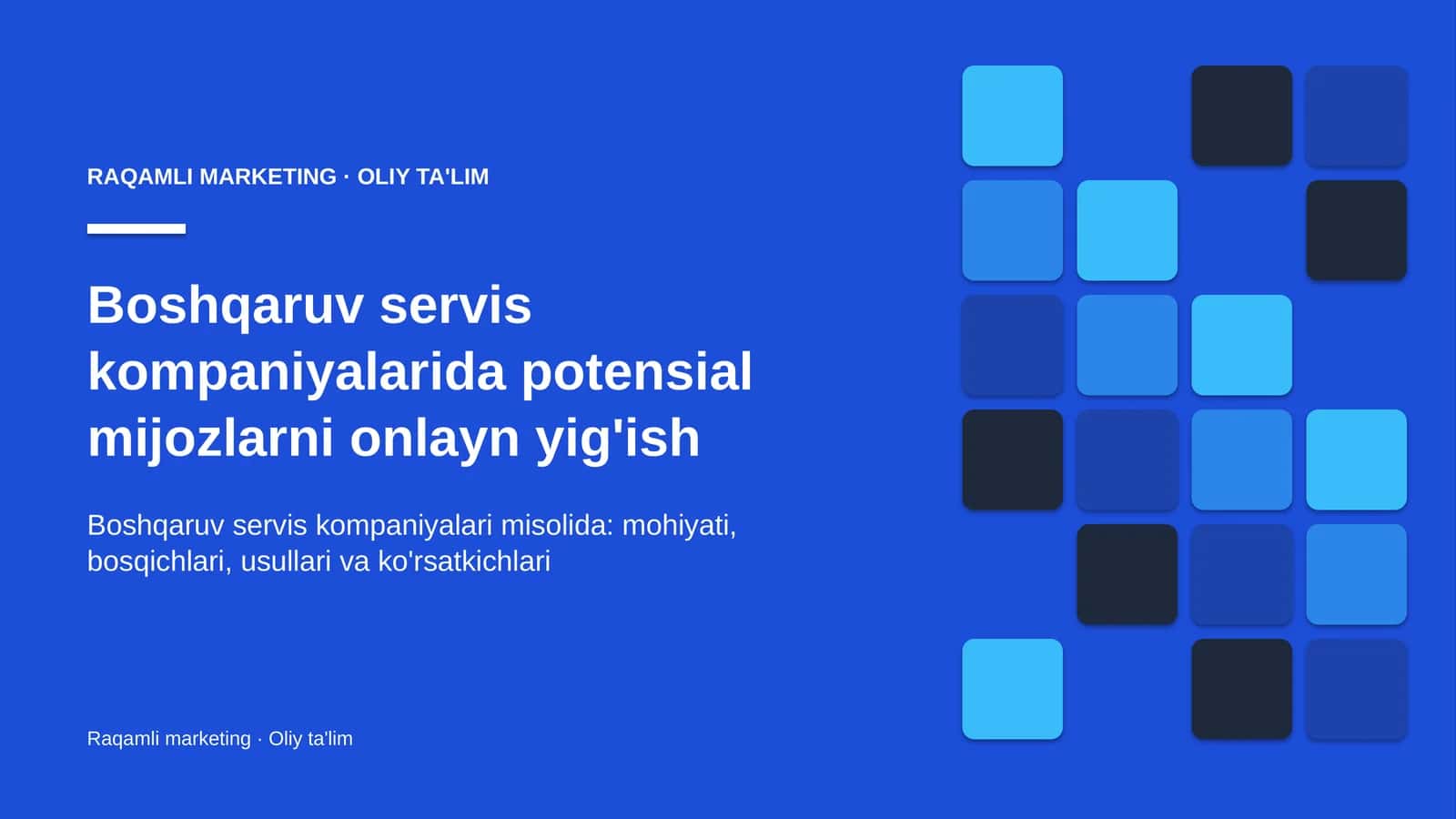 Boshqaruv servis kompaniyalarida potensial mijozlarni onlayn yig'ish