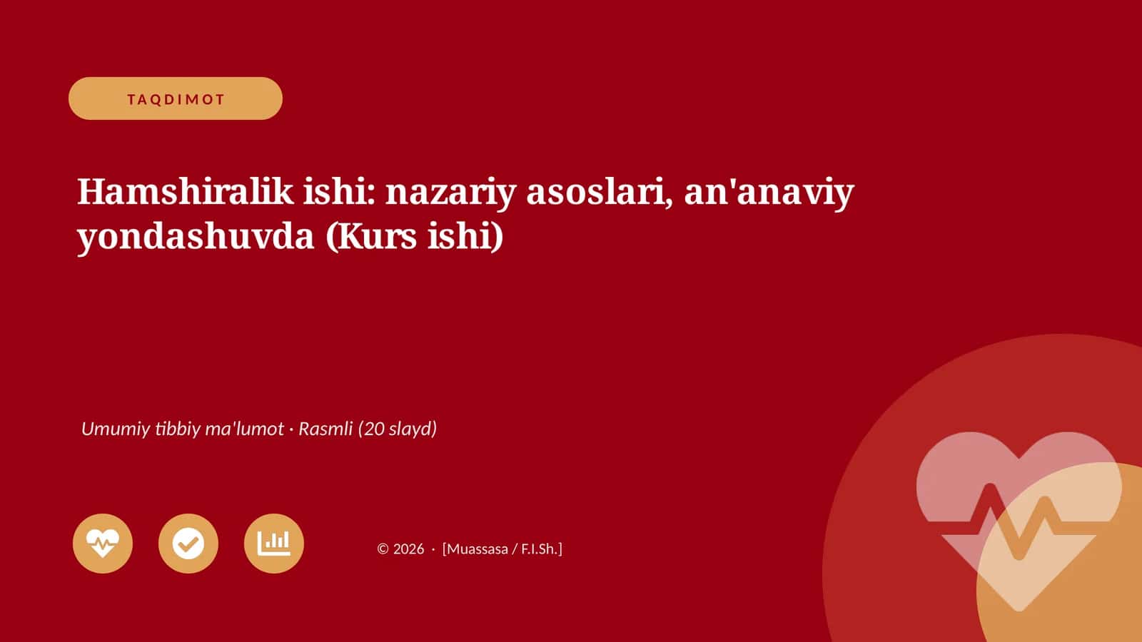 Hamshiralik ishi: nazariy asoslari, an'anaviy yondashuvda (Kurs ishi)