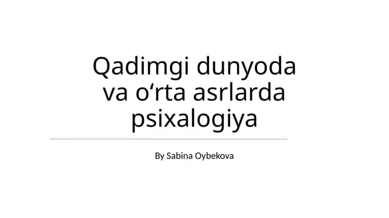 Qadimgi dunyoda va oʻrta asrlarda psixalogiya